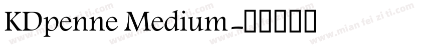 KDpenne Medium字体转换